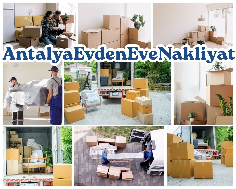 Antalya Söğüt Evden Eve Nakliye